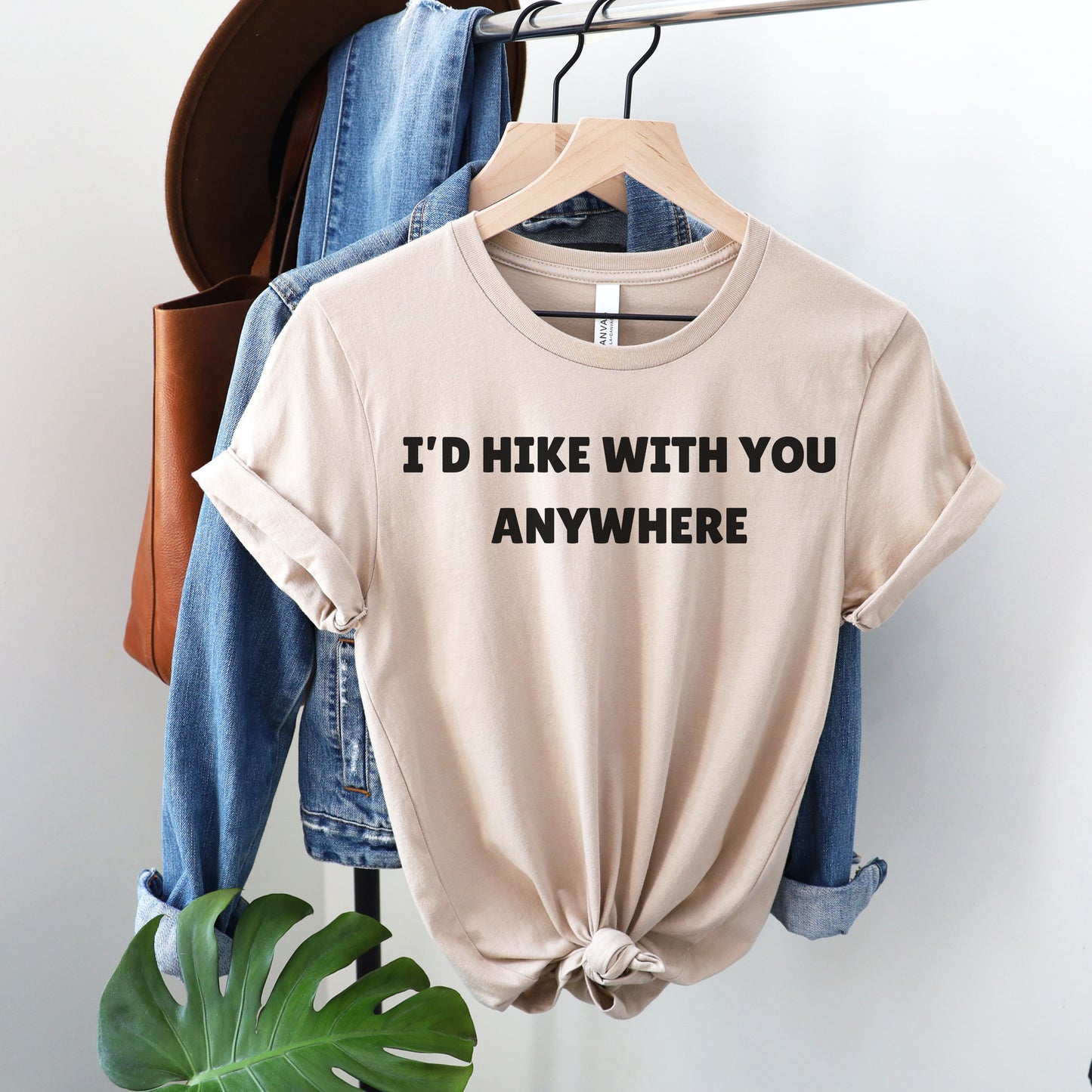 I'd Hike With You Anywhere