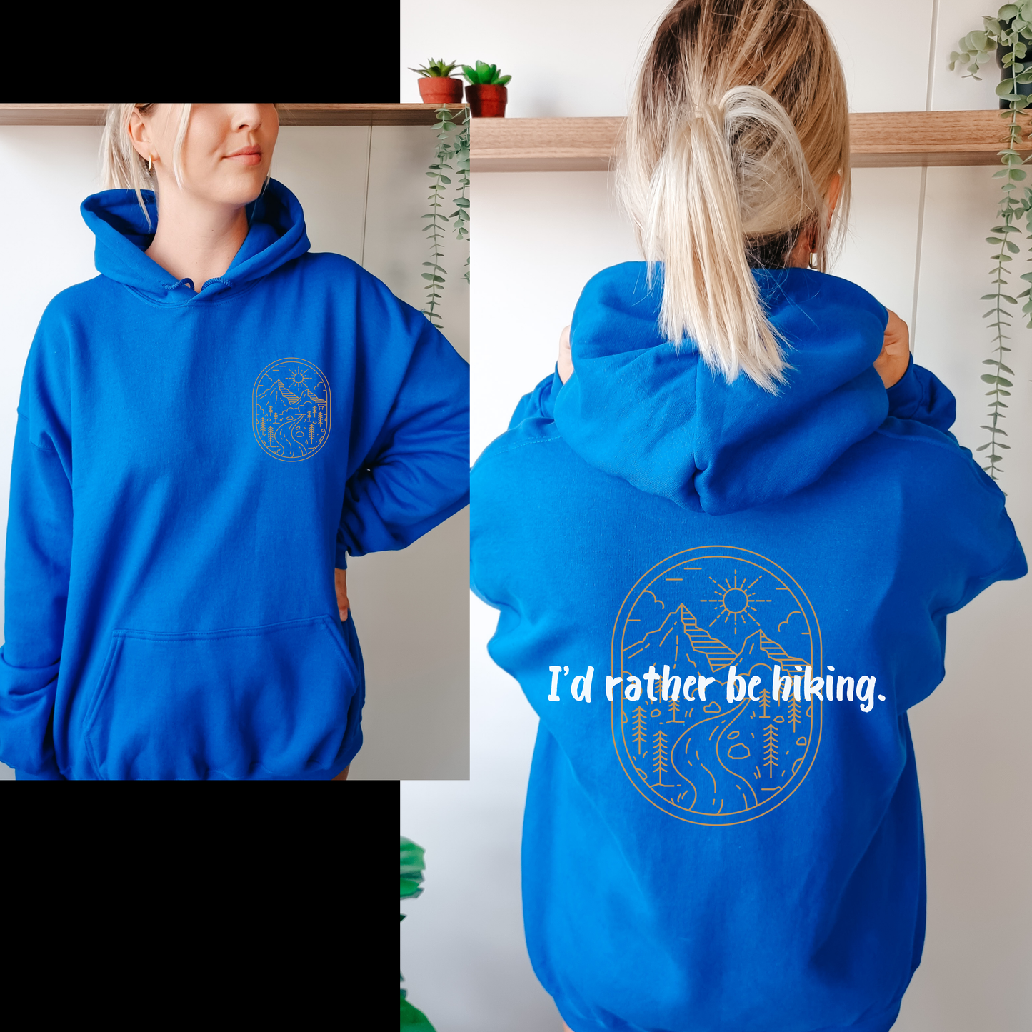 I'd Rather be Hiking Hoodie