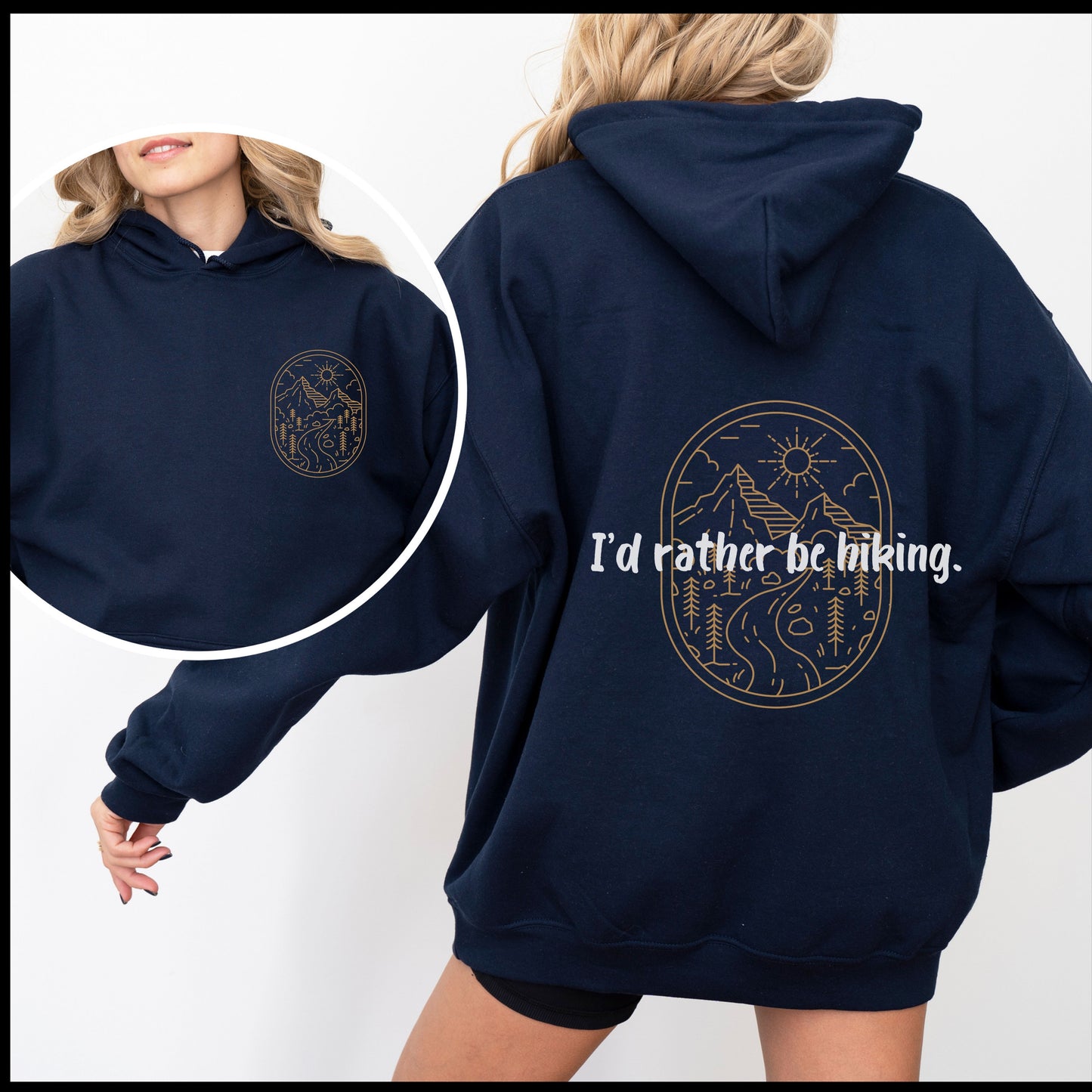 I'd Rather be Hiking Hoodie